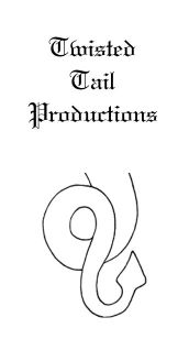 Twisted Tail Productions TM